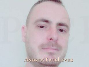 AndrewTrueLover