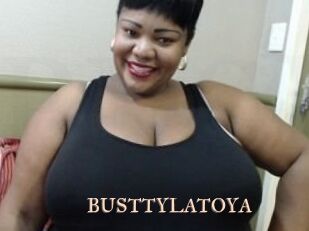 BUSTTYLATOYA