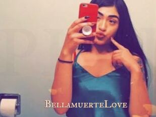 BellamuerteLove