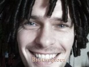 Bigjust4you2