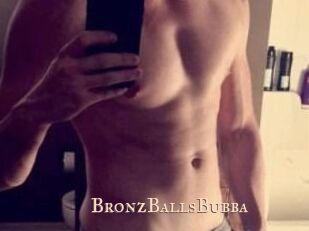 BronzBallsBubba
