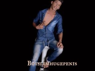 Boyslimhugepenis