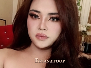 Brianatoop