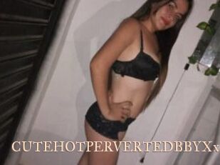 CUTEHOTPERVERTEDBBYXxX