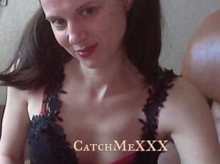CatchMeXXX