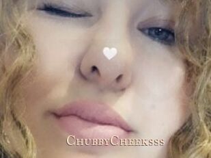 ChubbyCheeksss