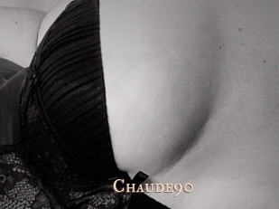 Chaude90