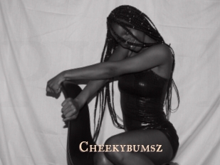 Cheekybumsz