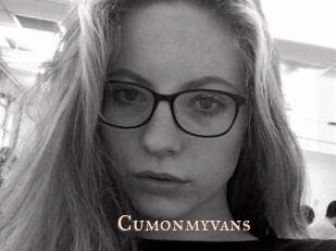 Cumonmyvans