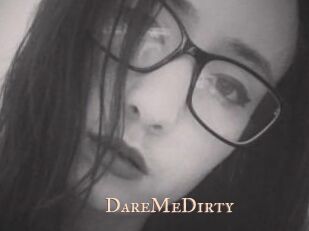 DareMeDirty