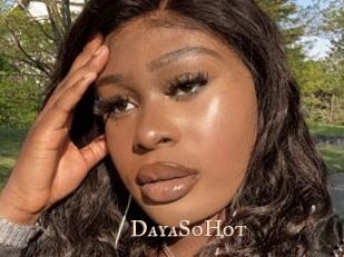 DayaSoHot