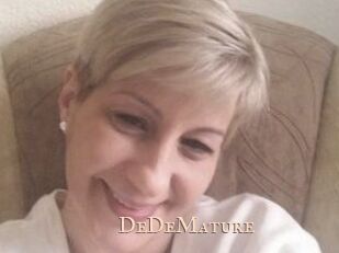 DeDeMature