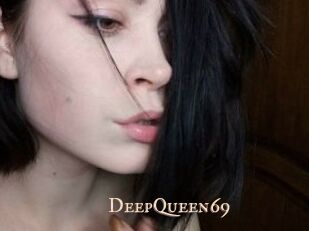 DeepQueen69