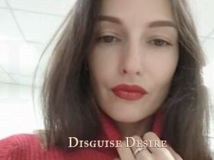 Disguise_Desire