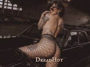 DreadHot