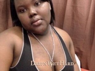 DripnWetHard