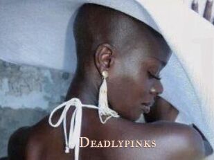 Deadlypinks