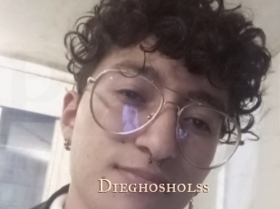 Dieghosholss