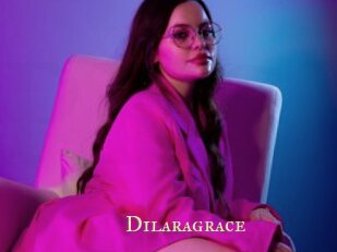 Dilaragrace