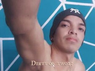 Dirty_on_two23