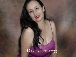 Dirtytitsxx33
