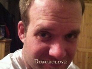 Domidolove