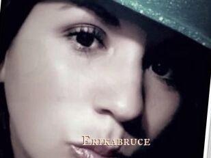 Erikabruce
