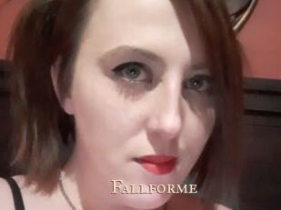 Fallforme
