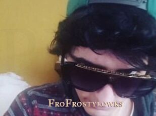 FroFrostylowks