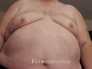 Fatboybigload