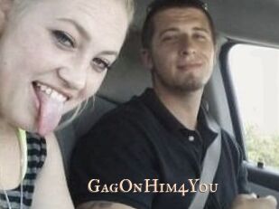 GagOnHim4You