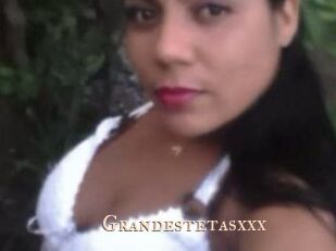 Grandestetasxxx