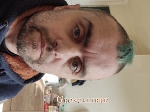 Groscalibre
