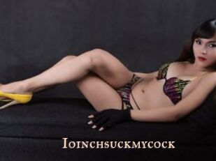 Ioinchsuckmycock