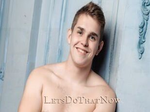 LetsDoThatNow