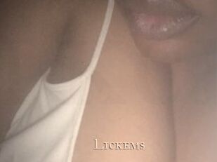Lickems