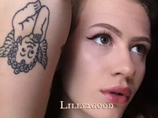 Lilly2good