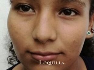 Loquilla