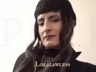 Lolalawless