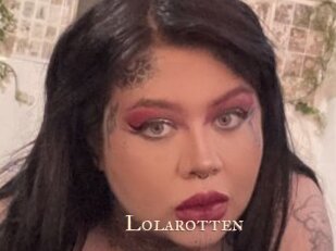 Lolarotten