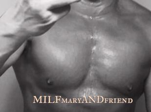 MILFmaryANDfriend