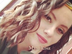 MamiRose