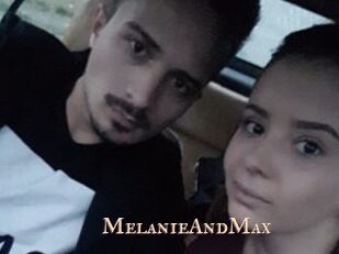 MelanieAndMax