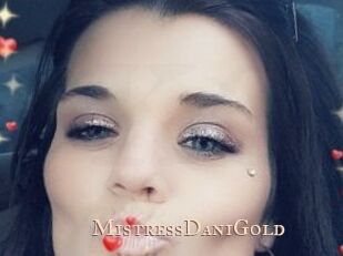 MistressDaniGold