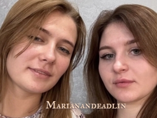 Marianandeadlin