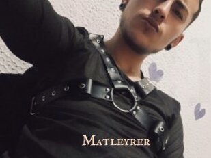 Matleyrer