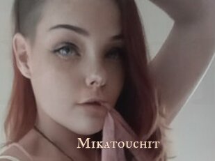 Mikatouchit