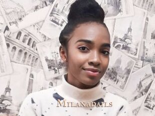 Milanadails