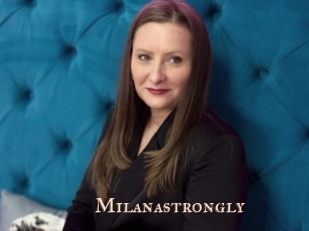 Milanastrongly