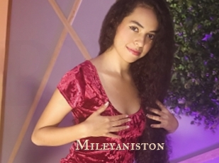 Mileyaniston